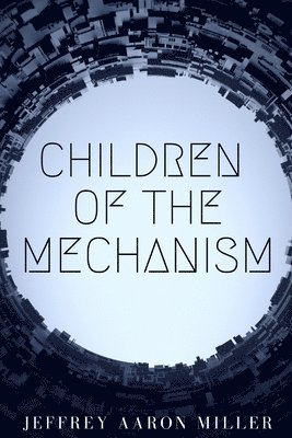 Children of the Mechanism 1