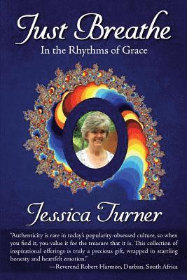 Jessica Turner, Carl Roodnick - Just Breathe: In The Rhythms Of Grace, Häftad
