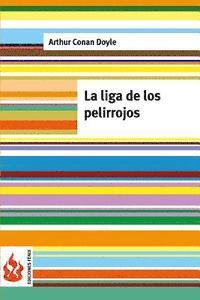 Arthur Conan Doyle - La liga de los pelirrojos: (low cost). Edición limitada, Häftad