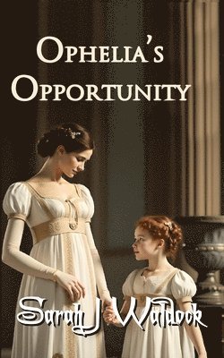 Sarah Waldock - Ophelia's Opportunity, Häftad. Tillgänglighet: Lägg i varukorg