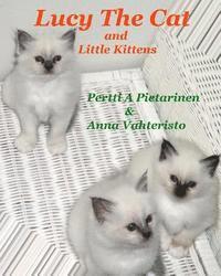 Lucy The Cat and Little Kittens 1