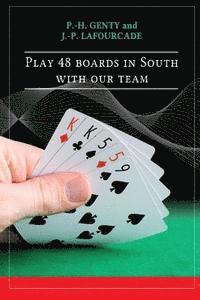 bokomslag play 48 boards in south with our team