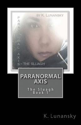 bokomslag Paranormal Axis: The Sluagh