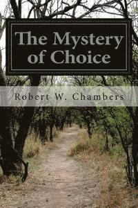 bokomslag The Mystery of Choice