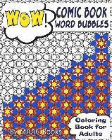 Comic Book Word Bubbles: Coloring Book for Adults 1