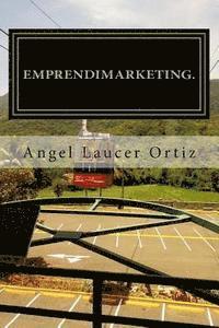 Emprendimarketing: Emprender sin Aprender, es Perder. 1