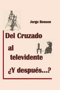 bokomslag Del cruzado al Televidente, y despues?