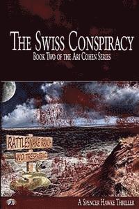 bokomslag The Swiss Conspiracy: Book 2 in the Ari Cohen Series