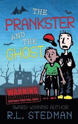 R. L. Stedman - The Prankster and the Ghost, Häftad. Tillgänglighet: Lägg i varukorg