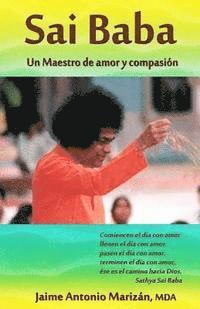 Jaime Antonio Marizan Mda - Sai Baba: Un Maestro de amor y compasión, Häftad