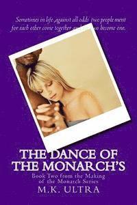 bokomslag The Dance of the Monarch's: Book Two from the Making of the Monarch Series