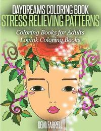 bokomslag Daydreams Coloring Book: Stress Relieving Patterns: Coloring Books for Adult (Lovink Coloring Book)