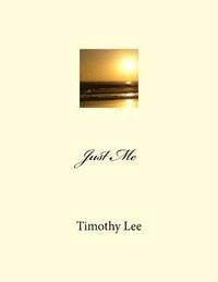 Timothy Lee - Just Me, Häftad