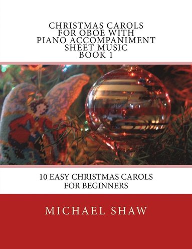 bokomslag Christmas Carols For Oboe With Piano Accompaniment Sheet Music Book 1
