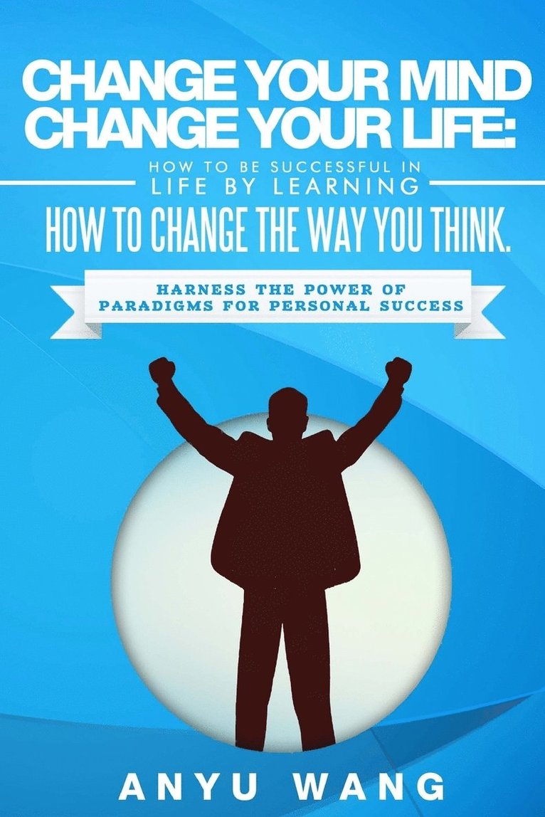 Change Your Mind Change Your Life 1