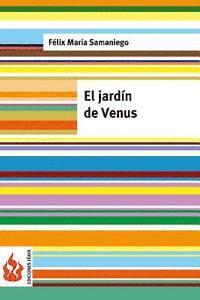 Felix Maria Samaniego - El jardín de Venus: (low cost). Edición limitada, Häftad