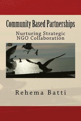 Community-Based Partnerships: Nurturing Strategic NGO Collaboration 1