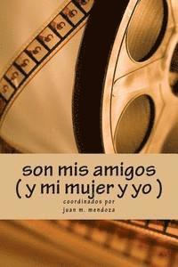 bokomslag son mis amigos y mi mujer y yo