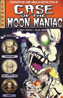 bokomslag The Case of the Moon Maniac