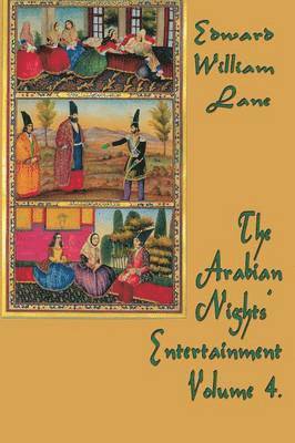 Arabian Nights' Entertainment Volume 4., Häftad