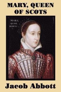 bokomslag Mary, Queen of Scots