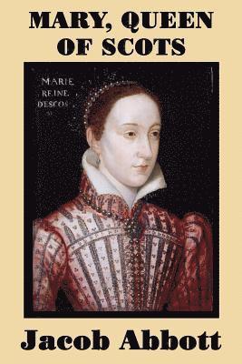 Mary, Queen of Scots 1