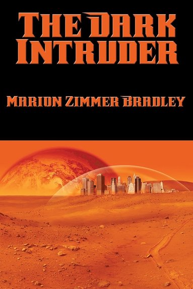 Marion Zimmer Bradley - Dark Intruder, Häftad