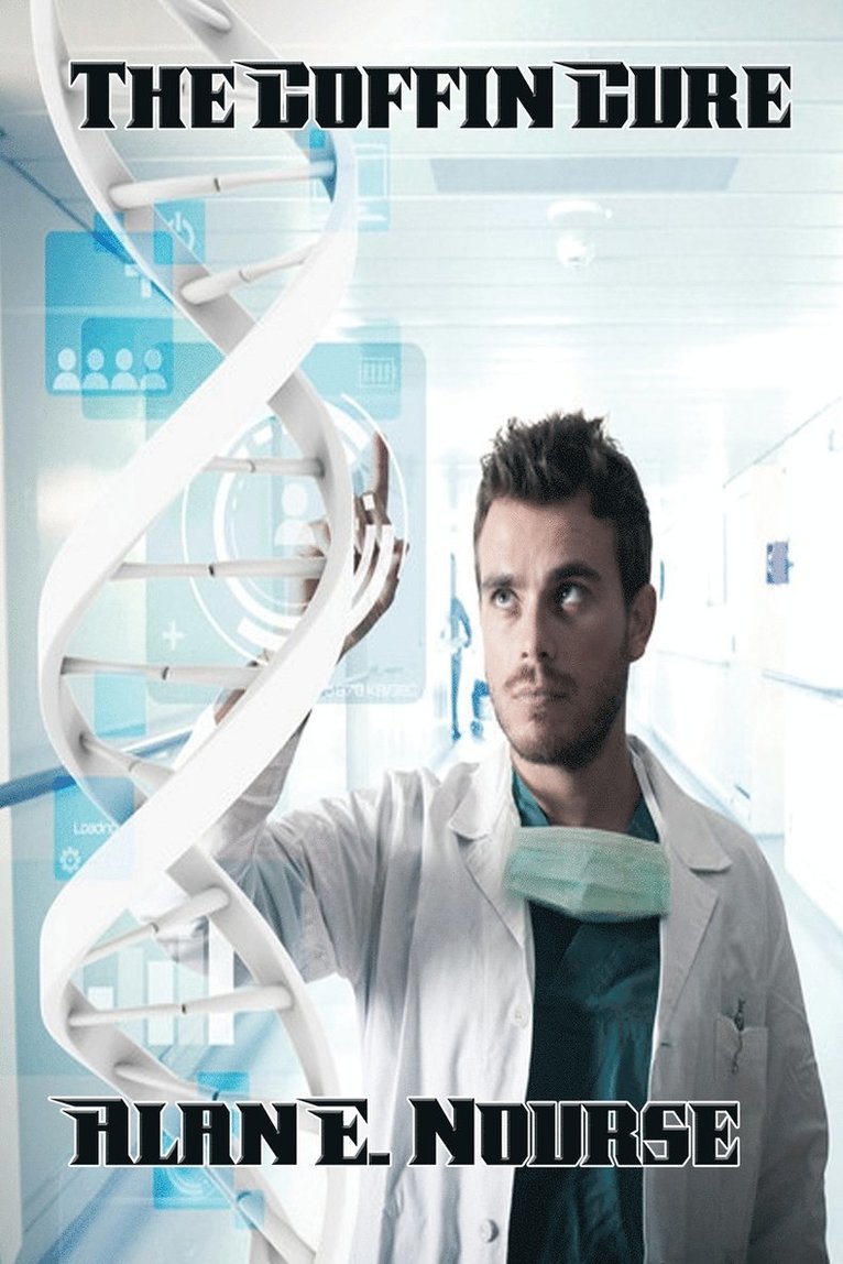 Alan E Nourse, Alan E. Nourse - Coffin Cure, Häftad