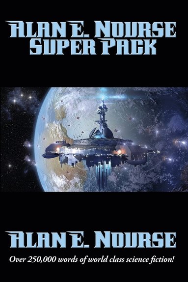 Alane E Nourse - Alan E. Nourse Super Pack, Häftad