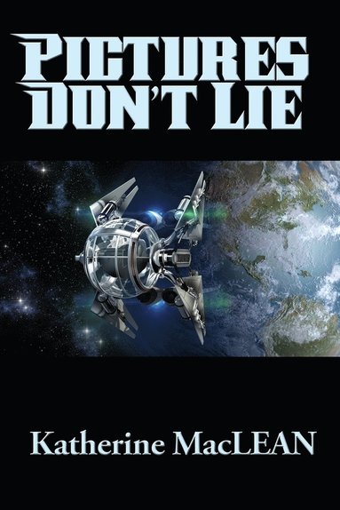 Katherine MacLean - Pictures Don't Lie - A Positronic Book, Häftad