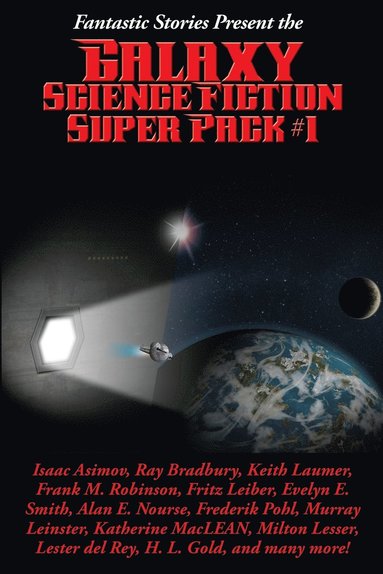 Isaac Asimov, Fritz Leiber, Ray Bradbury - Fantastic Stories Present the Galaxy Science Fiction Super Pack #1 - A Positronic Book, Häftad
