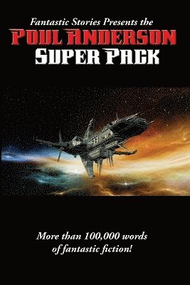 Fantastic Stories Presents the Poul Anderson Super Pack 1