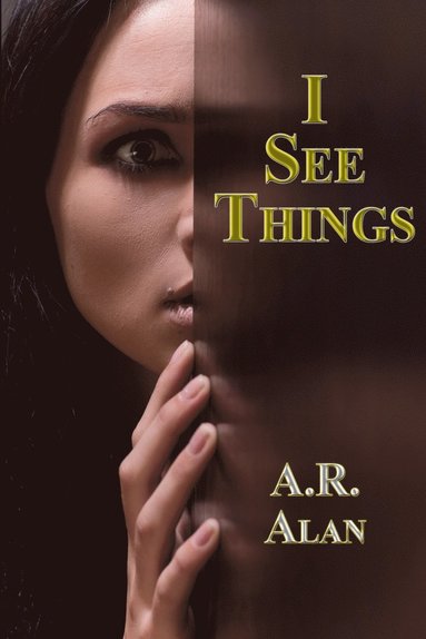 A R Alan - I See Things, Häftad