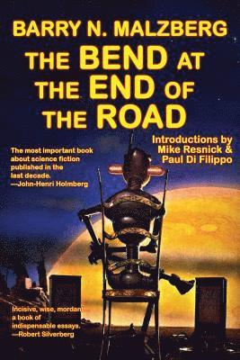 Barry N Malzberg - Bend at the End of the Road, Häftad