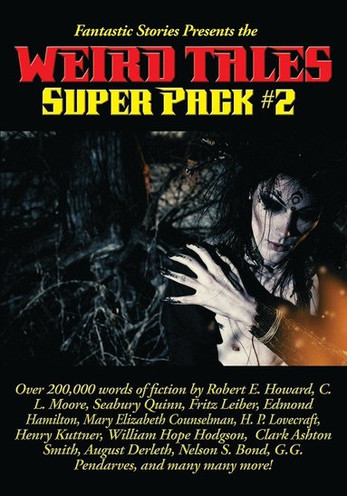 bokomslag Fantastic Stories Presents the Weird Tales Super Pack #2