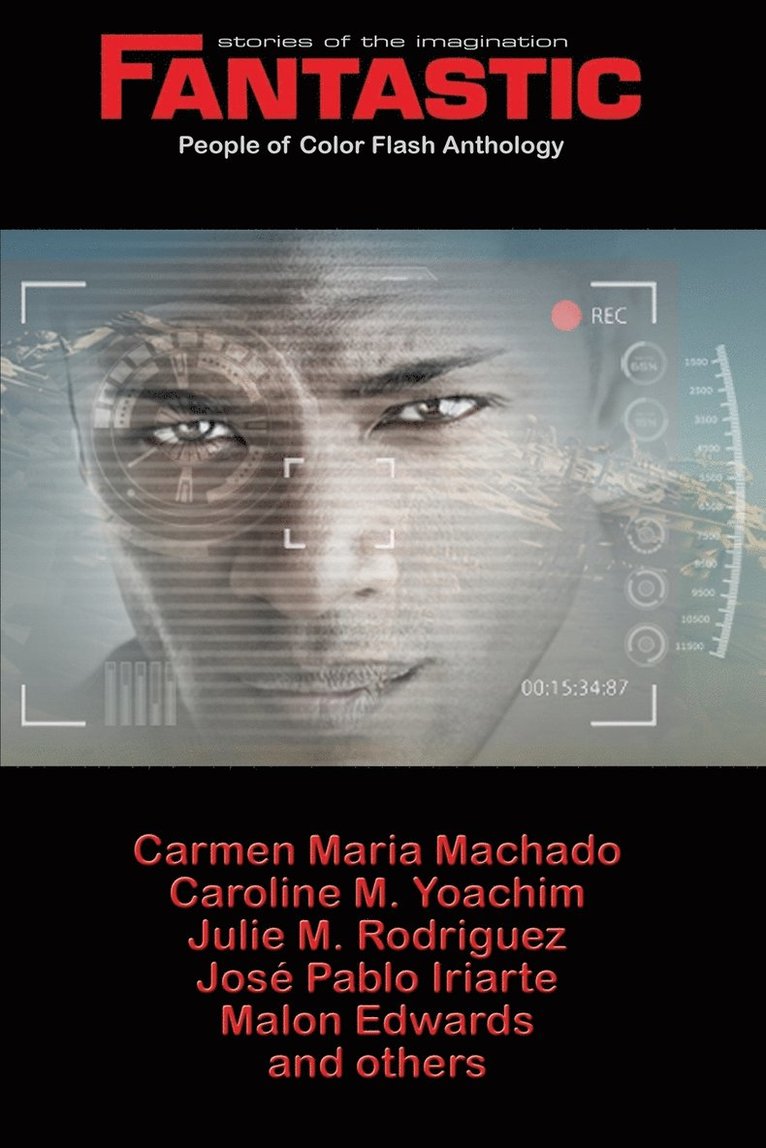 Julie M Rodriguez, Cassandra Khaw, Laurie Tom, Julie M. Rodriguez - Fantastic Stories of the Imagination People of Color Flash Anthology, Häftad
