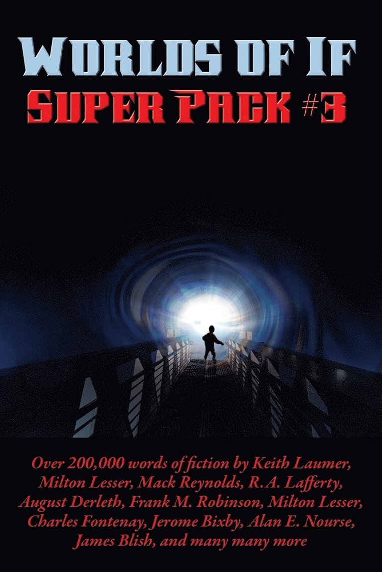 Keith Laumer, James Blish, R A Lafferty, R. A. Lafferty - Worlds of If Super Pack #3, Häftad