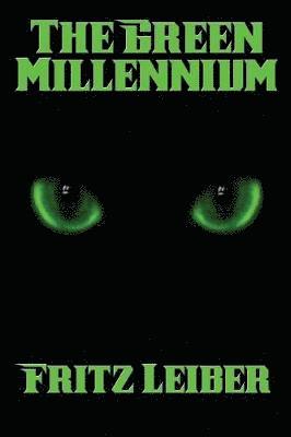 Fritz Leiber - Green Millennium, Häftad