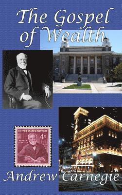 Andrew Carnegie - Gospel of Wealth, Inbunden