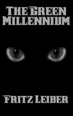 Fritz Leiber - Green Millennium, Inbunden