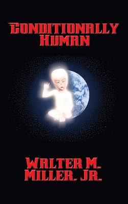 Conditionally Human