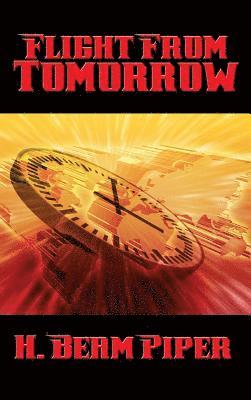 H Beam Piper - Flight From Tomorrow, Inbunden