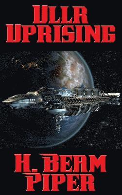 H Beam Piper, H. Beam Piper - Ullr Uprising, Inbunden