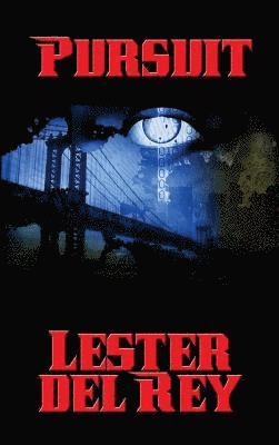 Lester Del Rey - Pursuit, Inbunden