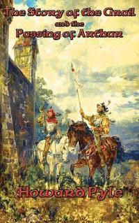bokomslag Story of the Grail and the Passing of Arthur