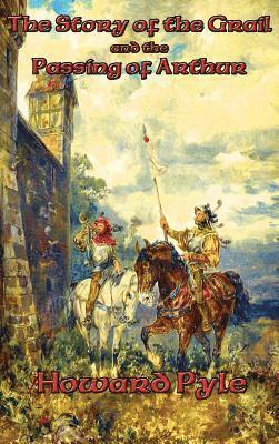 bokomslag Story of the Grail and the Passing of Arthur