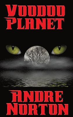 Andre Norton - Voodoo Planet, Inbunden