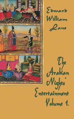 William Lane Edward - Arabian Nights' Entertainment Volume 1, Inbunden