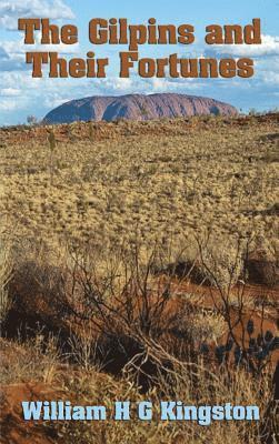 Gilpins and Their Fortunes