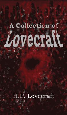 H P Lovecraft, H. P. Lovecraft - Collection of Lovecraft, Inbunden